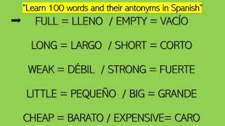 SPANISH Lesson: LEARN the 100 most used antonyms this EASY! Improve your grammar, listening & shine!