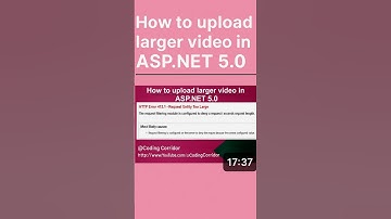 Upload Large Videos in ASP.NET 5.0 MVC | Fix HTTP Error 413.1 – Request Entity Too Large #shorts