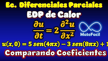 EDP de Calor 🔥- Comparando Coeficientes (Método de Separacion de Variables)