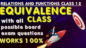 equivalence classes part 4|relations and functions class 12 part 9