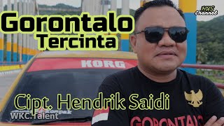 Gorontalo Tercinta _ Ciptaan Hendrik Saidi _ Wkc Talent Gorontalo Terbaru