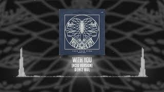 Deniz Bul - With You (Acid Version)