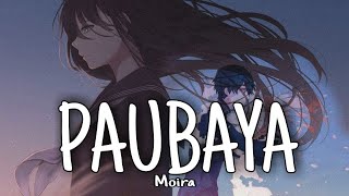 Paubaya [1 HOUR] - Moira Dela Torre