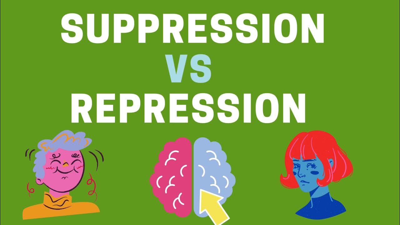 Repression vs Suppression What is the Difference? YouTube