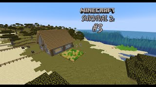 Minecraft Survival 2 - Episode 3 - Starting a Few Farms