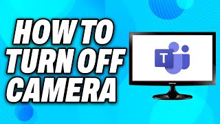 How to Turn Off Camera on Microsoft Teams - Easy Fix screenshot 1