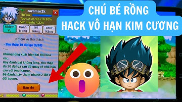 Chú Bé Rồng HƯỚNG DẪN TẢI BẢN MOD NHẬN VÔ HẠN TÀI NGUYÊN TRÊN IOS/ANDROID 2025