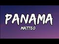 Matteo - Panama (Lyrics) (TikTok Remix)