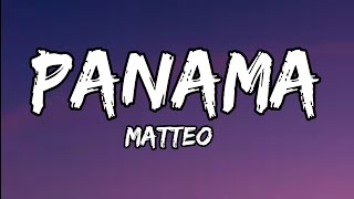 Matteo - Panama (Lyrics) (TikTok Remix)