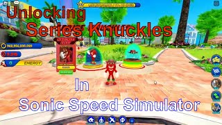 Unlocking Series Knuckles in Sonic Speed Simulator