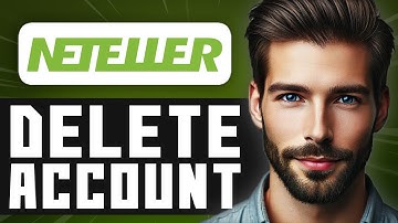 How to Delete Your Neteller Account - Easy Guide