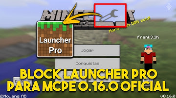 BLOCK LAUNCHER PRO 1.14.1 | PARA MINECRAFT PE 0.16.0 OFICIAL