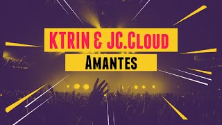 KTERIN ✖ JC.Coud - Amantes (Audio Oficial)