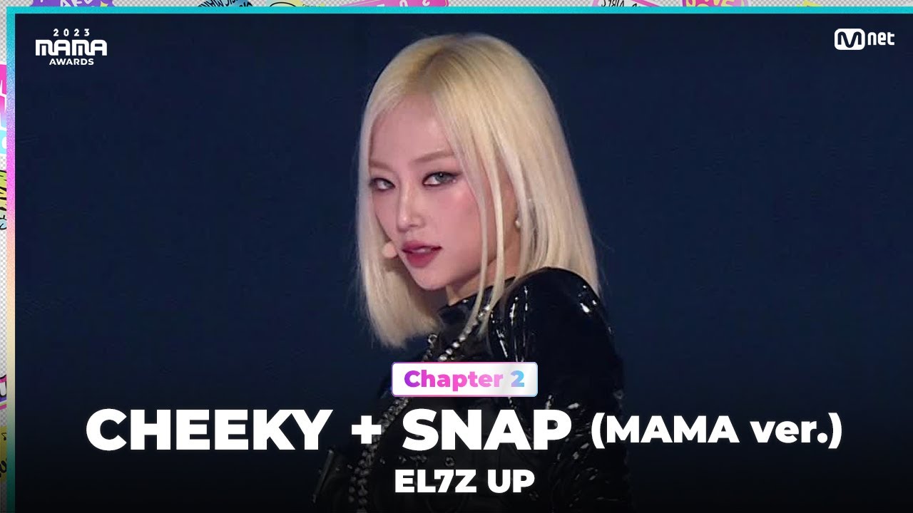 [#2023MAMA] EL7Z UP (엘즈업) - CHEEKY Intro + SNAP (MAMA ver.) | Mnet 231129 방송