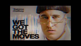 Eskimo Callboy - WE GOT THE MOVES (LYRIC VIDEO)