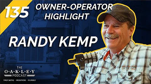 Ep 135: Owner Operator Highlight: Randy Kemp