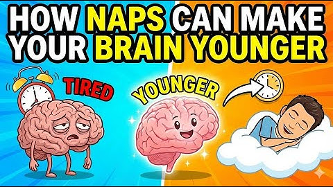 How Naps Can Make Your Brain Younger