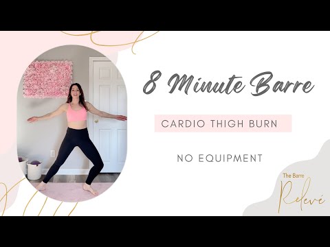 8 min barre - CardioThigh Burn