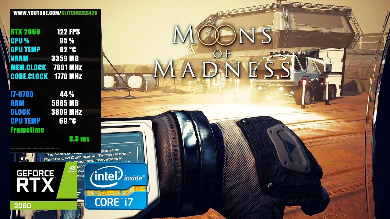 Moons of Madness | RTX 2060 6GB + i7-6700 + 16GB RAM