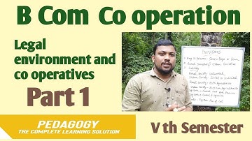 B Com|Co operation|Pedagogy|Vth Semester|Legal environment for co operatives|Part 1|1904-Act|