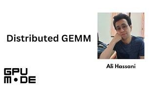 Livestream: Distributed GEMM Content