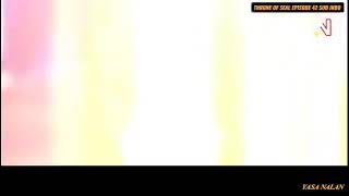 throne of seal episode 42 sub indo