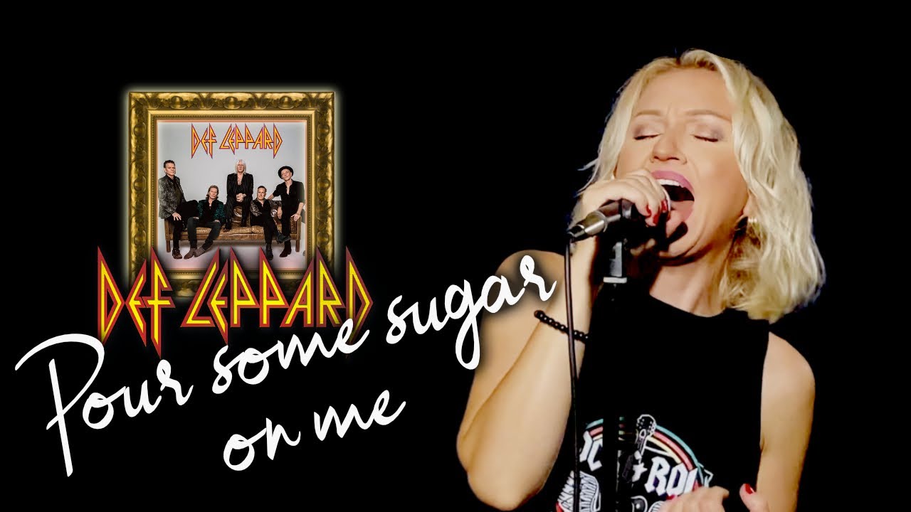 Pour Some Sugar On Me - Def Leppard (Alyona)