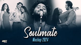 Soulmate Love Mashup 2024 | Best of Arijit Singh | Best Romantic Love Song Mashup