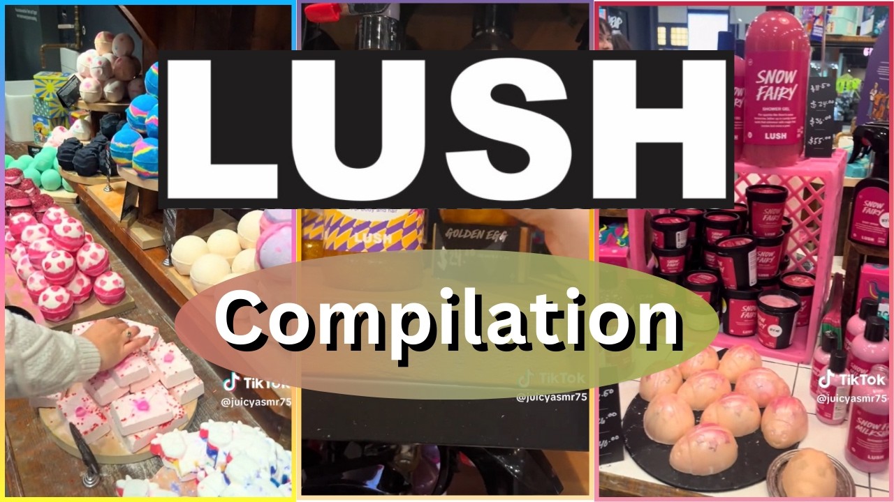 Whispered Voiceover ASMR at LUSH Compilation