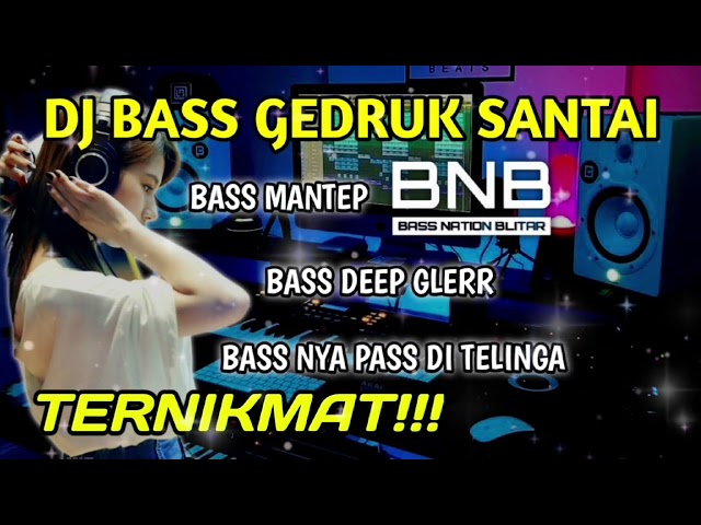 DJ BASS GEDRUK SLOW SANTAY ULEM ALBUM | BASS NATION BLITAR class=