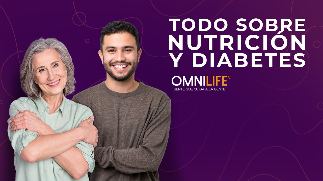 Nutrición y Diabetes 💡 OMNILIFE Explica
