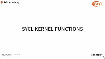 SYCL Tutorial: Kernel Functions