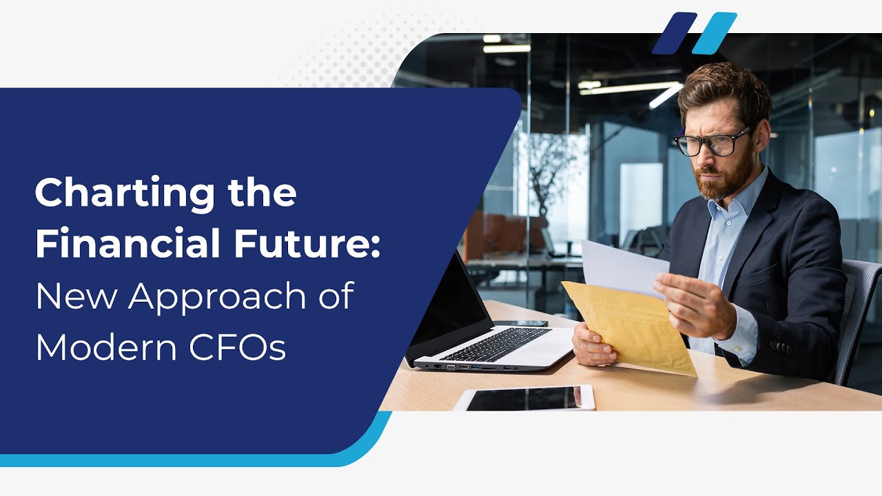 Charting the financial future: New approach of modern CFOs - YouTube