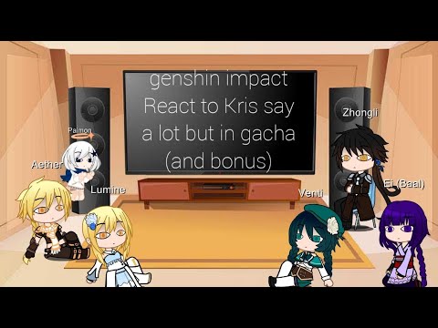 genshin impact React to Kris say a lot but in gacha (and bonus)