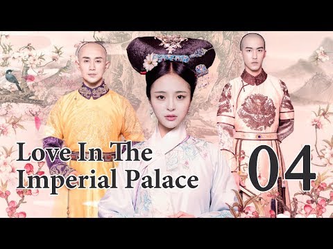 Love In The Imperial Palace 04（Li Shaminzi,Liao Yanlong,Zheng Xiaodong）