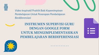 INSTRUMEN SUPERVISI GURU DENGAN GOOGLE FORMS UNTUK MENGIMPLEMENTASIKAN PEMBELAJARAN BERDIFERENSIASI
