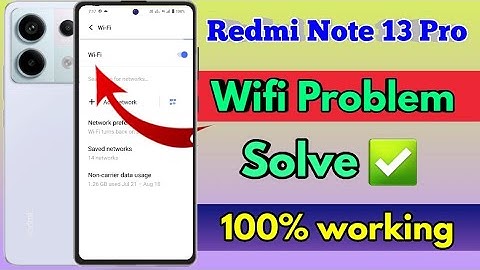 redmi note 13 pro wifi problem, redmi note 13 pro wifi connection problem