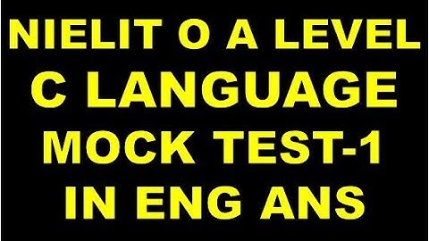 NIELIT DOEACC O A LEVEL C LANGUAGE MOCK TEST IN ENGLISH WITH ANSWER IMPORTANT PART 1