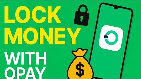 How to Lock Money on OPay and Earn Interest (Step-by-Step Guide)