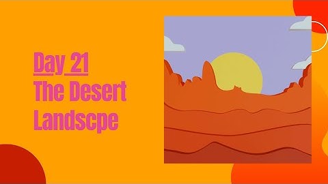 Day 22 - The Desert Landscape |  Everyday Motion Graphics