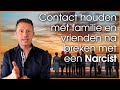 Hou houd je contact met je familie na breken met een narcist #narcisme