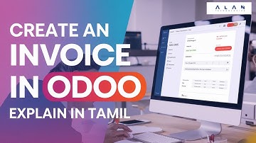 How to Create An Invoice in Odoo | Tamil Tutorial