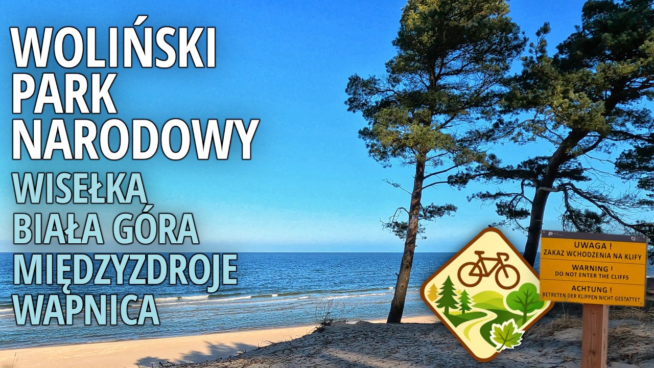 [12 parków] Woliński Park Narodowy | Wisełka - Międzyzdroje - Wapnica