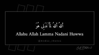 Allahu Allah Lamma NadaniHuwa Lirik | Madaaihunaa
