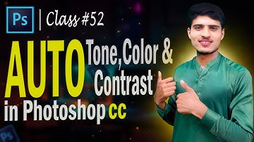 Auto tone, contrast & Color in Photoshop For Beginners Urdu\Hindi |Class - 52| |Mr Technical Sheraz|