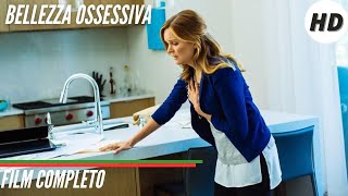 Bellezza ossessiva | HD | Thriller | Film Completo in Italiano