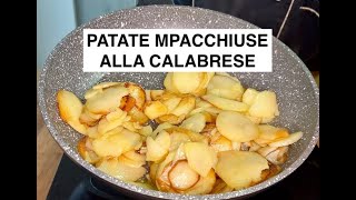 LE PATATE MPACCHIUSE CALABRESI| RICETTA TRADIZIONALE SENZA CIPOLLA| PATATE DELLA SILA