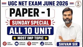 UGC NET Paper 1 June 2026 | Sunday Special Marathon | All 10 Unit Most Important Topics