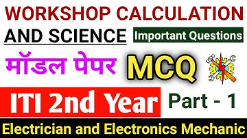 Workshop Calculation and Science Electrician, Electronics 2nd year Modal Paper MCQ ITI Exam