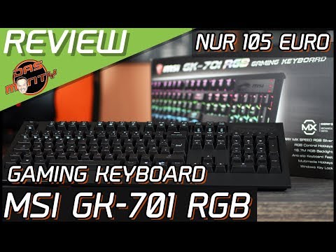 NUR 105 EURO - GAMING KEYBOARD MSI GK-701 RGB | Tastatur Review Test | DasMonty